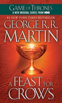 A Feast for Crows (Random House Worlds 2006)