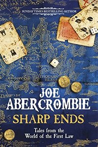 Sharp Ends (Gollancz 2016)