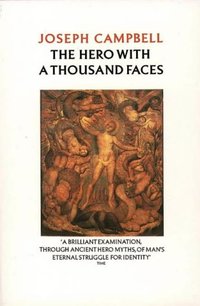 The Hero with a Thousand Faces (Fontana Harpercollins 1993)