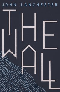 The Wall (Faber & Faber 2019)