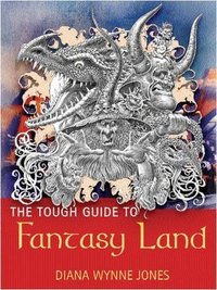 The Tough Guide to Fantasy Land (Gollancz 2004)