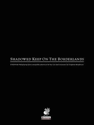 Raging Swan's Shadowed Keep on the Borderlands