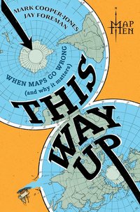 This Way Up: When Maps Go Wrong