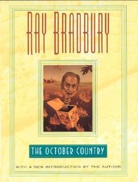 The October Country (William Morrow 1999)