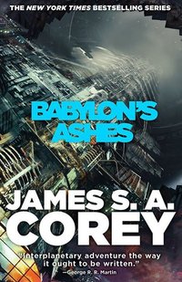 Babylon’s Ashes (Orbit 2016)