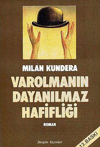 Varolmanın Dayanılmaz Hafifliği (İletişim 1986)