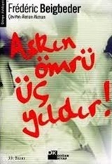 Aşkın Ömrü Üç Yıldır