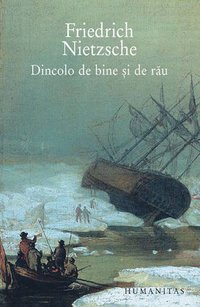 Dincolo de bine și de rău (Humanitas 2011)