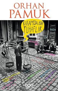 Kafamda Bir Tuhaflık (Yapı Kredi Yayınları 2014)