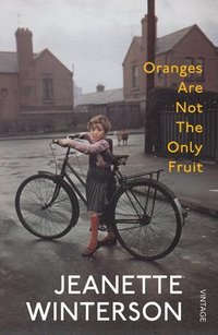 Oranges Are Not the Only Fruit (Vintage Books 2009)