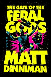 The Gate of the Feral Gods (Ace 2025)