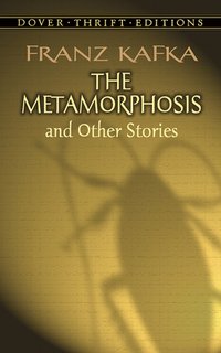 The Metamorphosis and Other Stories (Dover Publications 1996)