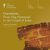Gnosticism: From Nag Hammadi to the Gospel of Judas