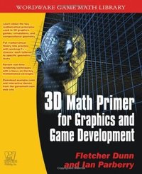 3D Math Primer For Graphics and Game Development (Wordware 2002)