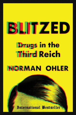 Blitzed: Drugs in the Third Reich