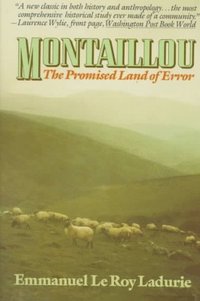 Montaillou: The Promised Land of Error (Vintage/Random House (NY) 1979)