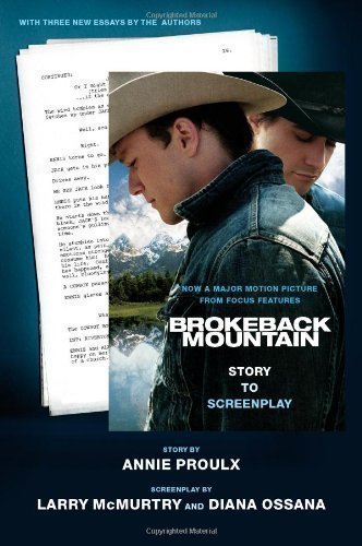 Brokeback Mountain: Story to Screenplay Original Edition by Proulx, Annie, McMurtry, Larry, Ossana, Diana