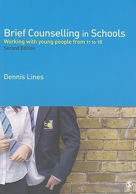 Brief Counselling in Schools: Working with Young People from 11 to 18