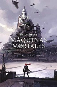 Máquinas Mortales (ALFAGUARA IJC 2017)
