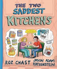 The Two Saddest Kitchens: A Comics Conversation
