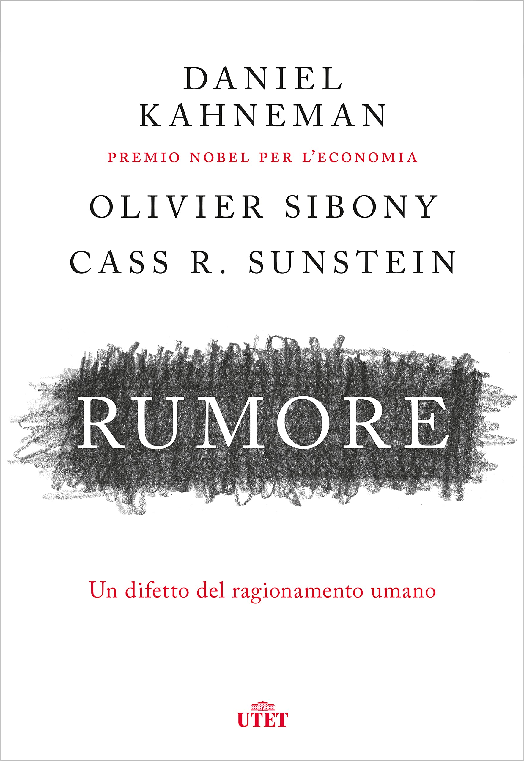 Rumore: Un difetto del ragionamento umano