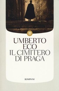 Il cimitero di Praga (Bompiani 2013)