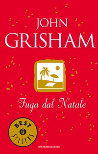Fuga dal Natale (Mondadori 2010)