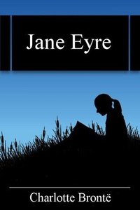 Jane Eyre (Public Domain Books 2010)