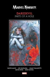 Marvel Knights Daredevil: Parts of a Hole (Marvel Enterprises 2018)