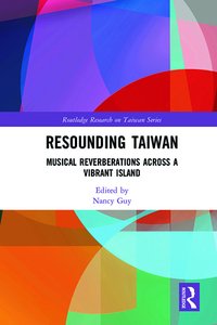 Resounding Taiwan: Musical Reverberations Across a Vibrant Island
