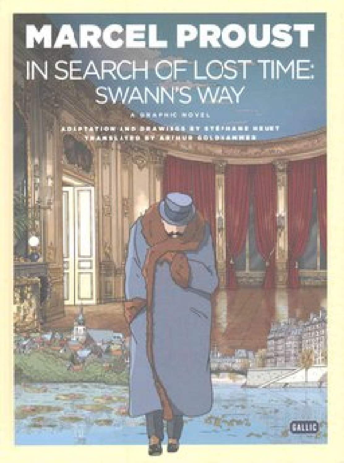 Swann's Way : In the search of lost time: First part
