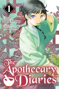 The Apothecary Diaries (Light Novel): Volume 1 (J-Novel Club 2021)