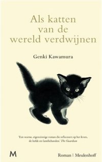 Als katten van de wereld verdwijnen (Meulenhoff 2019)
