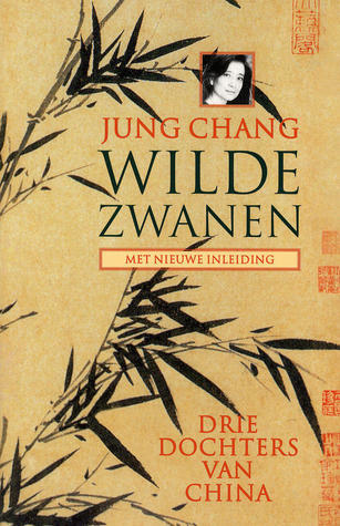 Wilde zwanen: drie dochters van China