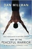 Way of the Peaceful Warrior: A Book That Changes Lives (Peaceful Warrior ePublishing 2010)