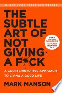 The Subtle Art of Not Giving a F*ck (HarperCollins 2016)