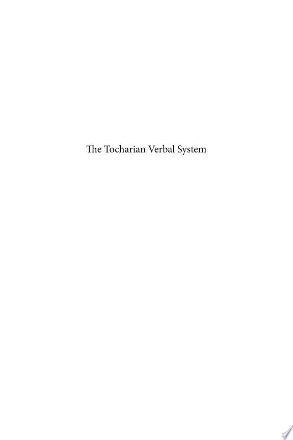 The Tocharian Verbal System