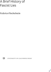 A Brief History of Fascist Lies (Univ of California Press 2022)