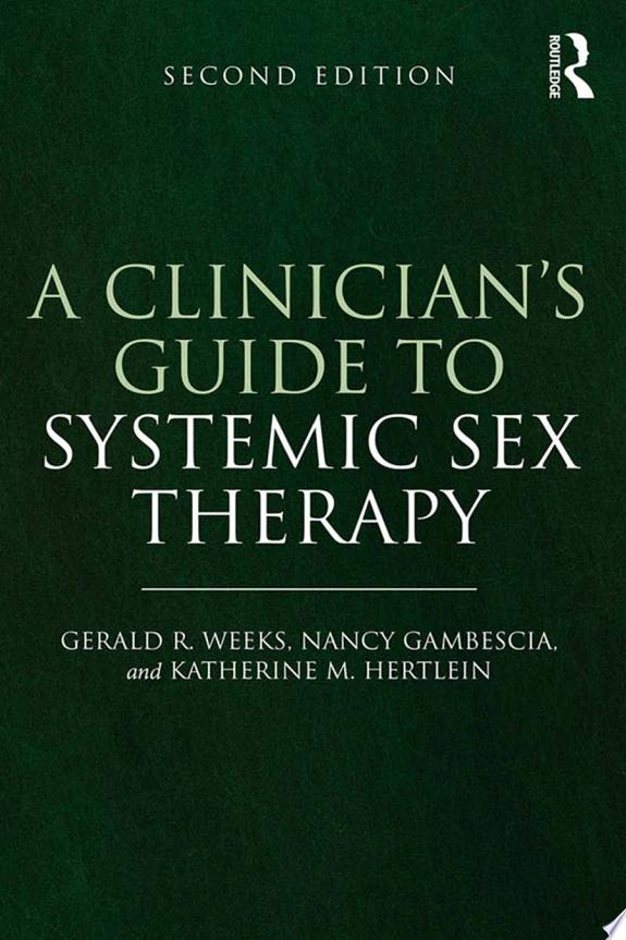 A Clinician's Guide to Systemic Sex Therapy
