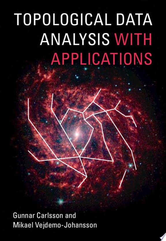 Topological Data Analysis with Applications