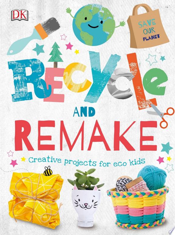 Recycle and Remake