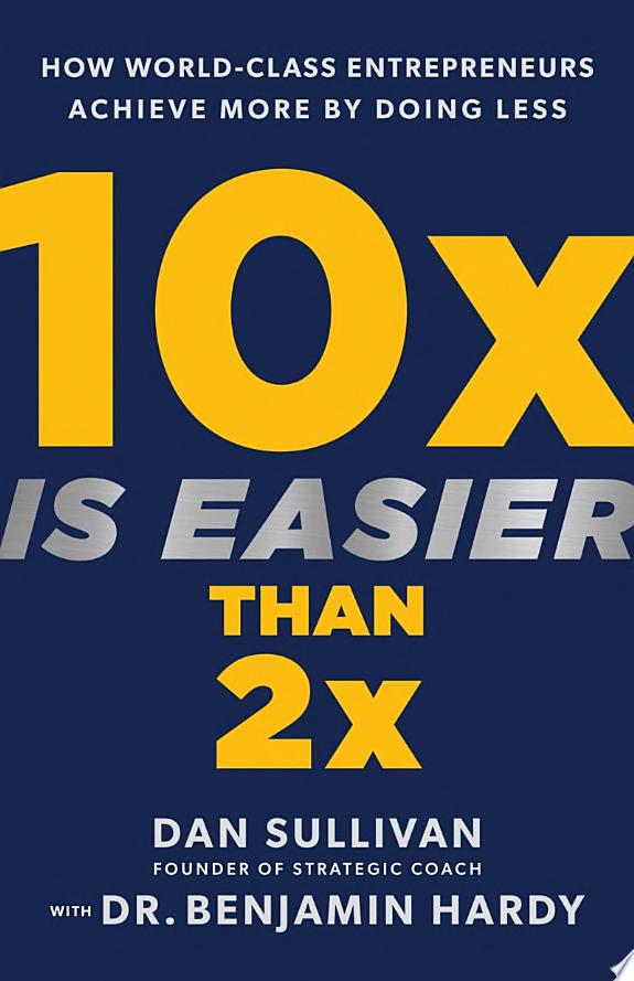 10x Is Easier Than 2x