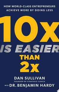 10x Is Easier Than 2x