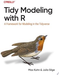 Tidy Modeling with R