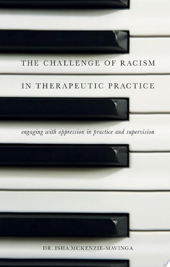 The Challenge of Racism in Therapeutic Practice