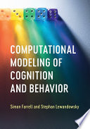 Computational Modeling of Cognition and Behavior