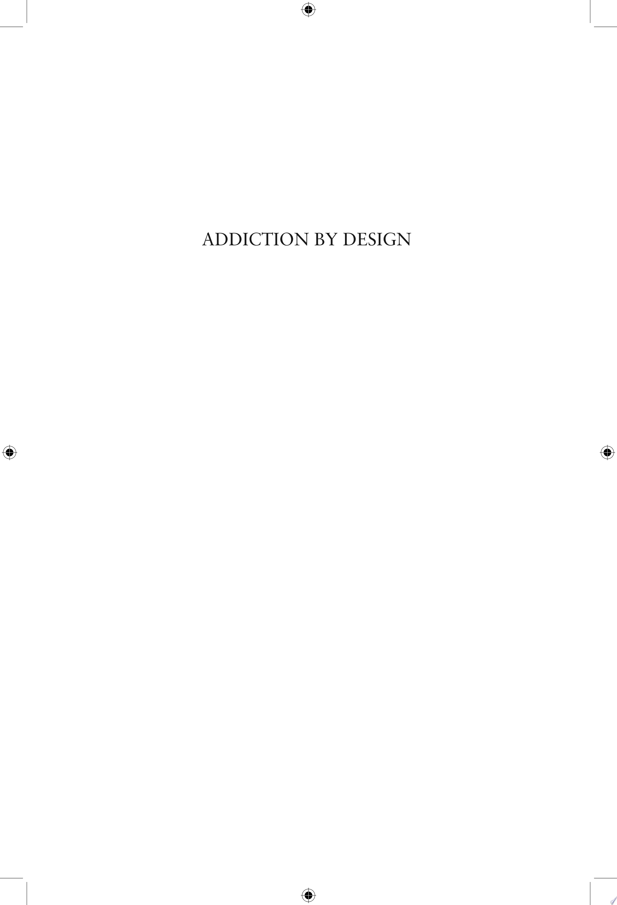Addiction by Design