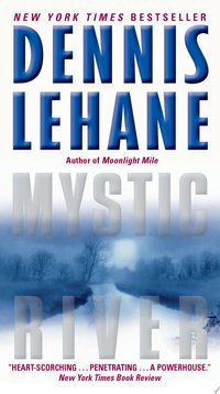 Mystic River (Harper Collins 2011)