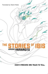 The Stories of Ibis