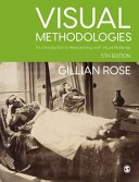 Visual Methodologies (SAGE Publications, Limited 2023)